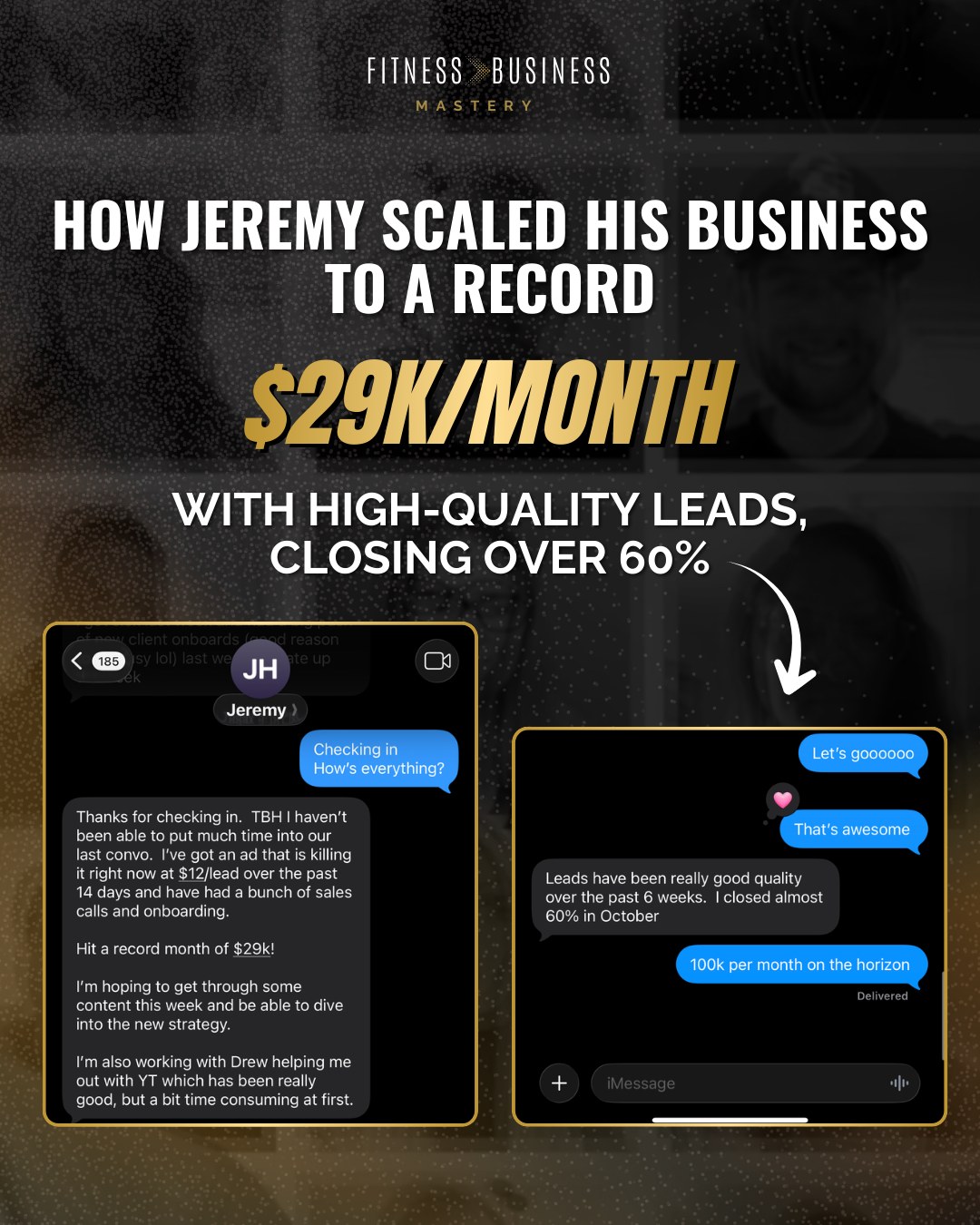 Jeremy record $29K month with 60 percent close rate